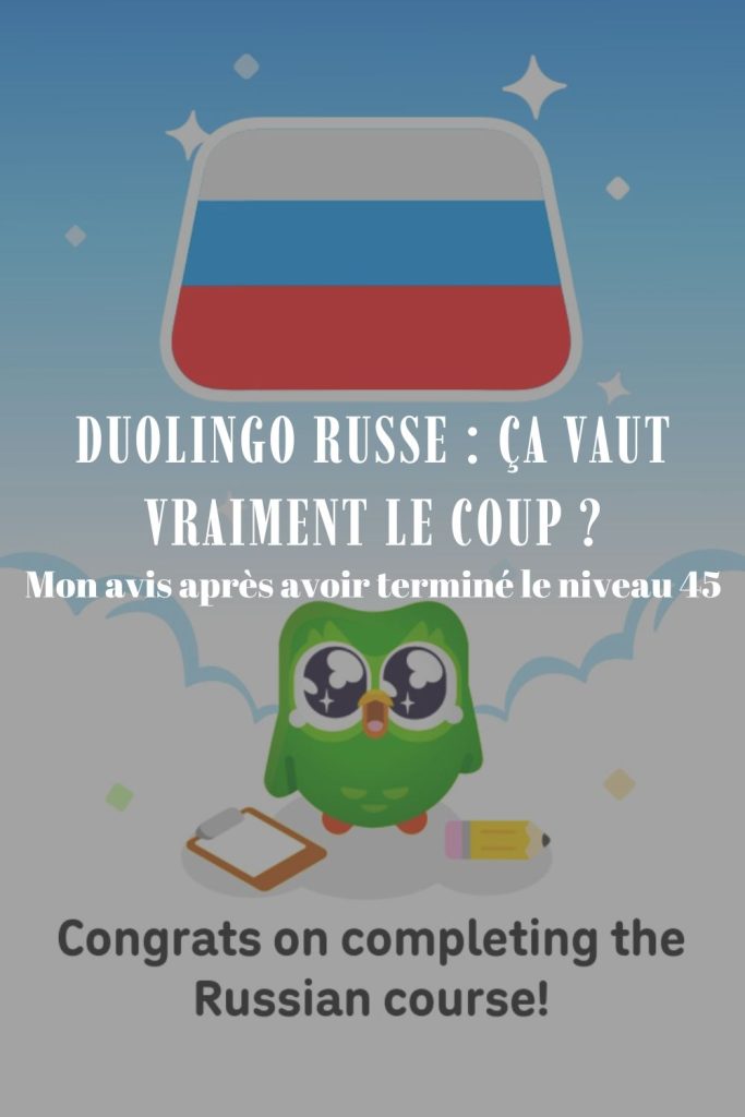 Pin Pinterest sur le cours de russe de Duolingo après avoir terminé les 45 niveaux.